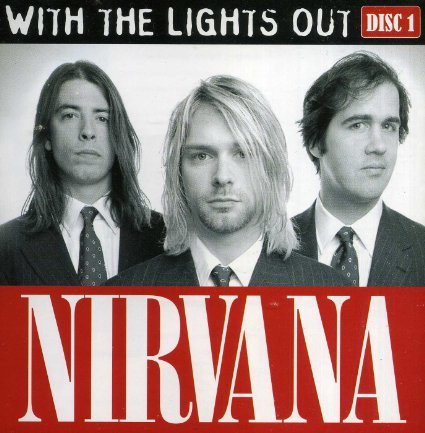 Nirvana - With the Lights Out (Disc 1) - Tekst piosenki, lyrics | Tekściki.pl