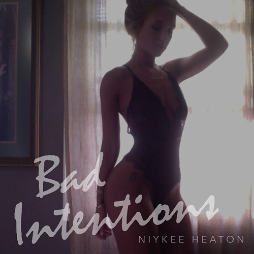 Niykee Heaton - Bad Intentions EP - Tekst piosenki, lyrics | Tekściki.pl