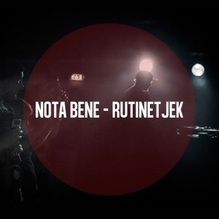 Nota Bene - Rutinetjek EP - Tekst piosenki, lyrics | Tekściki.pl