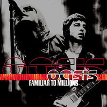 Oasis - Familiar To Millions - Tekst piosenki, lyrics | Tekściki.pl