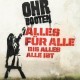 Ohrbooten - Alles Für Alle Bis Alles Alle Ist - Tekst piosenki, lyrics | Tekściki.pl