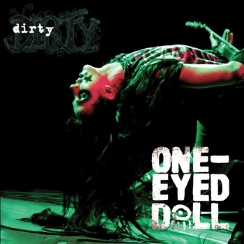 One-Eyed Doll - Dirty - Tekst piosenki, lyrics | Tekściki.pl