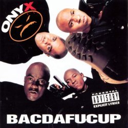 Onyx - Bacdafucup - Tekst piosenki, lyrics | Tekściki.pl