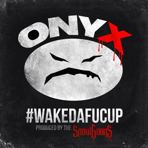 Onyx - WAKEDAFUCUP - Tekst piosenki, lyrics | Tekściki.pl