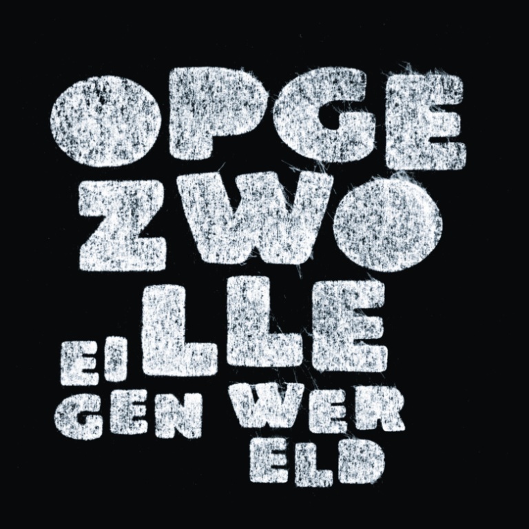 Opgezwolle - Eigen Wereld - Tekst piosenki, lyrics | Tekściki.pl