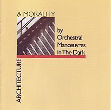 Orchestral Manoeuvres in the Dark - Architecture & Morality - Tekst piosenki, lyrics | Tekściki.pl