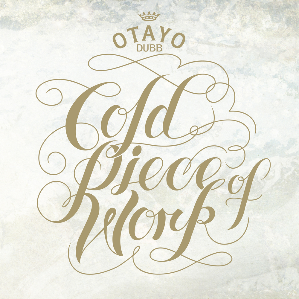 Otayo Dubb - Cold Piece Of Work - Tekst piosenki, lyrics | Tekściki.pl