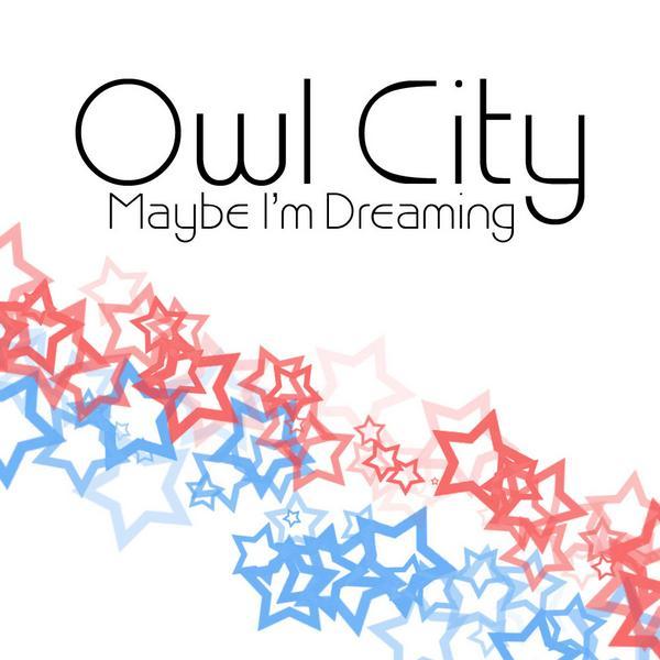 Owl City - Maybe I'm Dreaming - Tekst piosenki, lyrics | Tekściki.pl