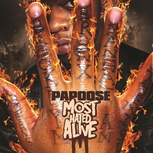 Papoose - Most Hated Alive - Tekst piosenki, lyrics | Tekściki.pl