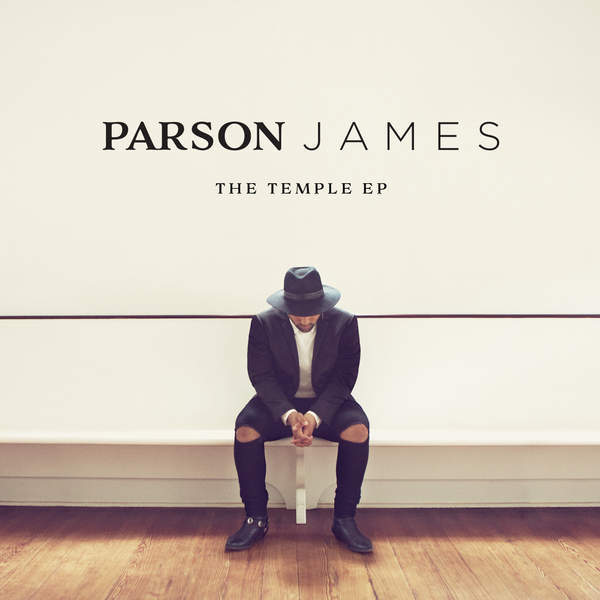 Parson James - The Temple EP - Tekst piosenki, lyrics | Tekściki.pl
