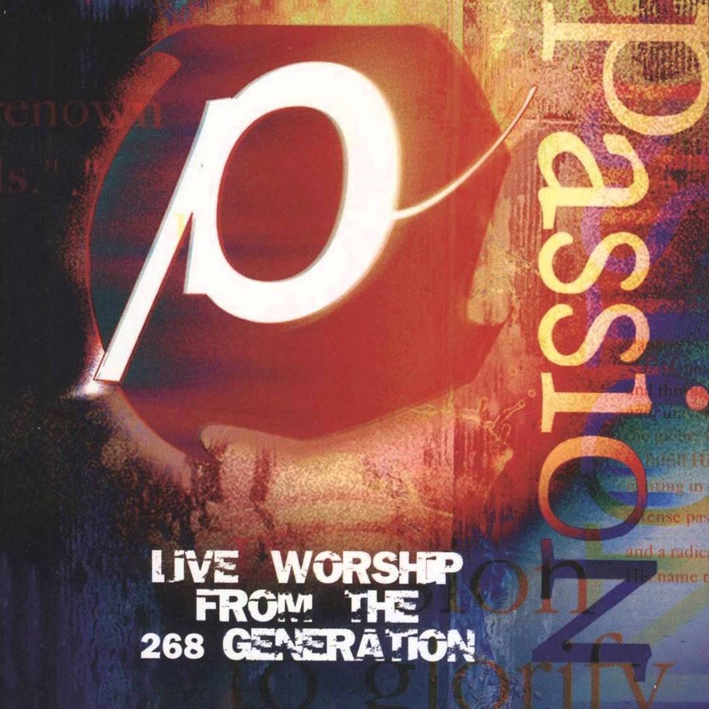 Passion - Live from the 268 Generation - Tekst piosenki, lyrics | Tekściki.pl