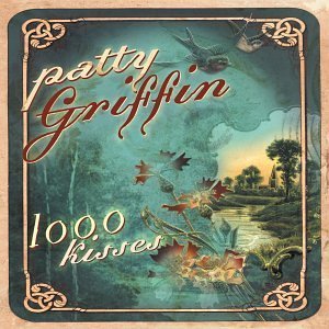 Patty Griffin - 1000 Kisses - Tekst piosenki, lyrics | Tekściki.pl