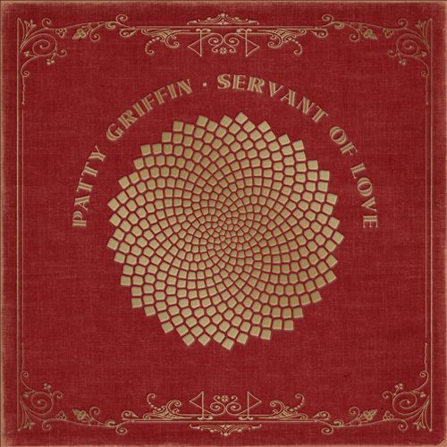 Patty Griffin - Servant of Love - Tekst piosenki, lyrics | Tekściki.pl