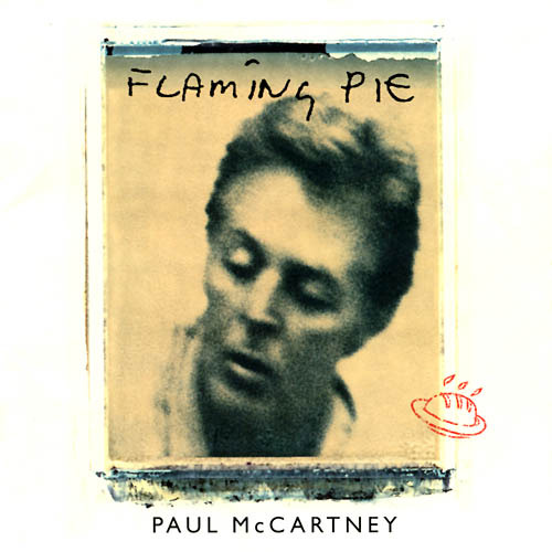 Paul McCartney - Flaming pie - Tekst piosenki, lyrics | Tekściki.pl