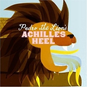 Pedro The Lion - Achilles Heel - Tekst piosenki, lyrics | Tekściki.pl