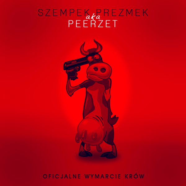 PeeRZet - Oficjalne wymarcie krów - Tekst piosenki, lyrics | Tekściki.pl