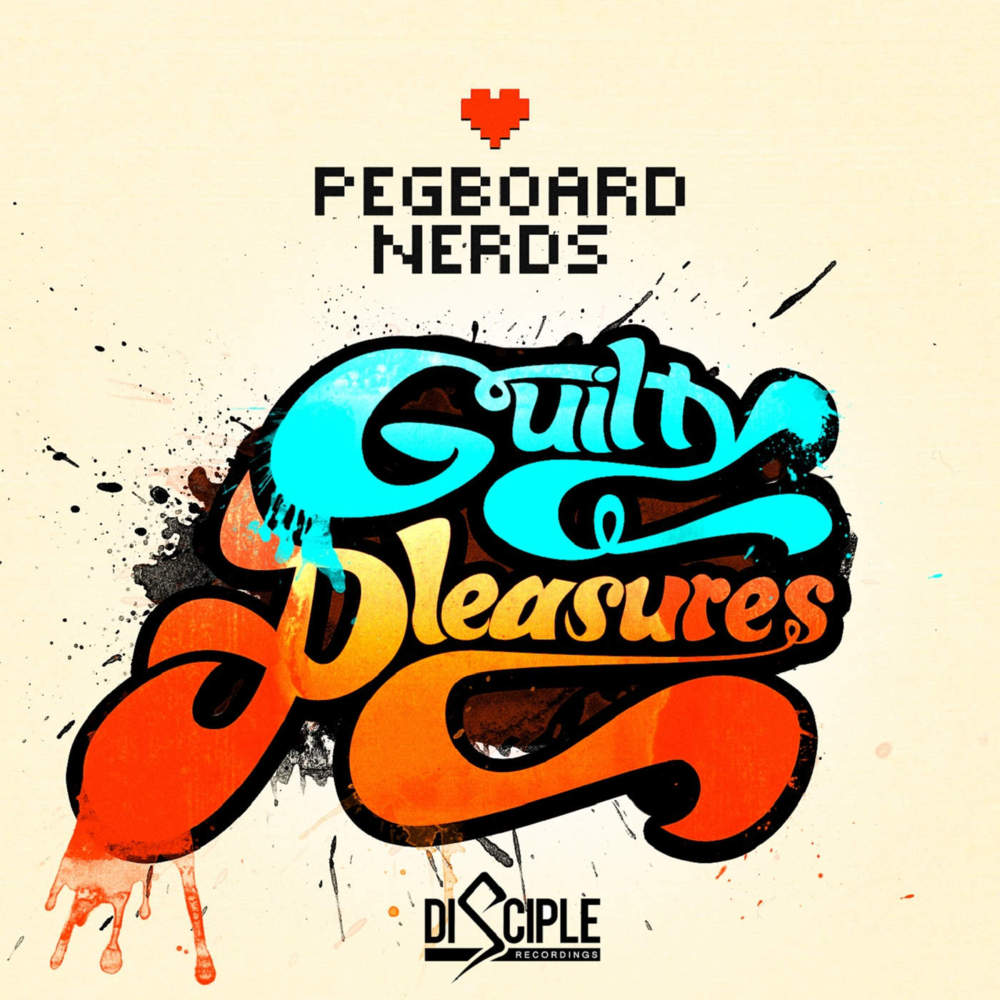 Pegboard Nerds - Guilty Pleasures EP - Tekst piosenki, lyrics | Tekściki.pl