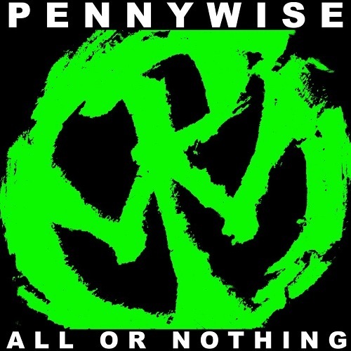 Pennywise - All or Nothing - Tekst piosenki, lyrics | Tekściki.pl
