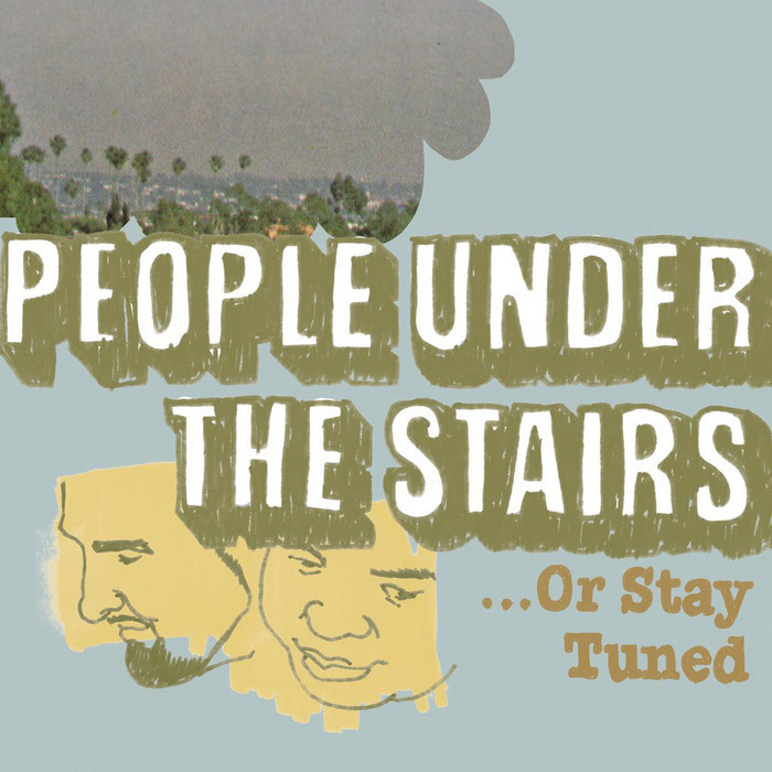 People Under The Stairs - ...Or Stay Tuned - Tekst piosenki, lyrics | Tekściki.pl