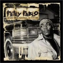 Petey Pablo - Diary of a Sinner: 1st Entry - Tekst piosenki, lyrics | Tekściki.pl