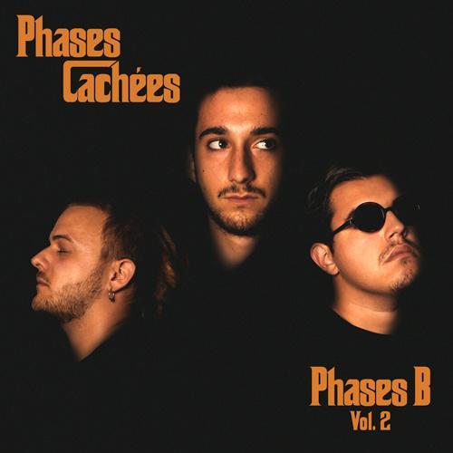 Phases Cachées - Phases B Vol. 2 - Tekst piosenki, lyrics | Tekściki.pl