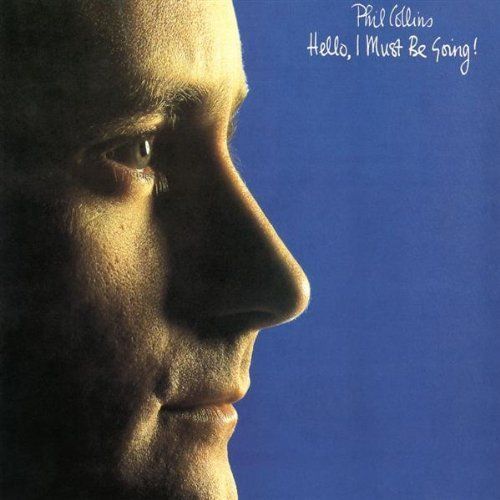 Phil Collins - Hello, I Must Be Going - Tekst piosenki, lyrics | Tekściki.pl
