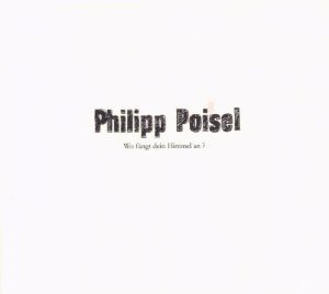 Philipp Poisel - Wo fängt dein Himmel an? - Tekst piosenki, lyrics | Tekściki.pl