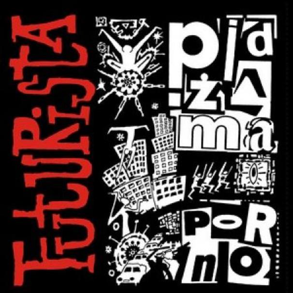 Pidżama Porno - Futurista - Tekst piosenki, lyrics | Tekściki.pl