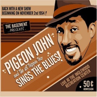 Pigeon John - Sings the Blues - Tekst piosenki, lyrics | Tekściki.pl