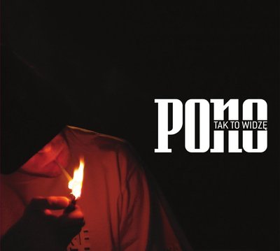 Pono - Tak to widzę - Tekst piosenki, lyrics | Tekściki.pl
