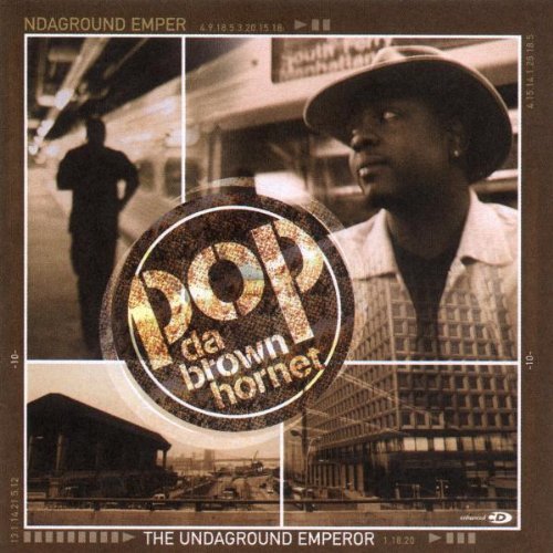 Pop Da Brown Hornet - The Undaground Emperor - Tekst piosenki, lyrics | Tekściki.pl