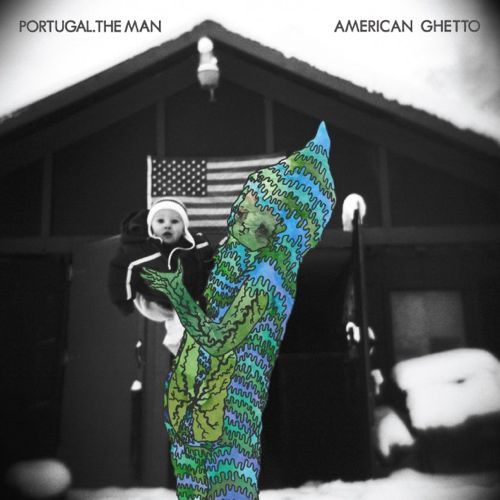 Portugal. The Man - American Ghetto - Tekst piosenki, lyrics | Tekściki.pl
