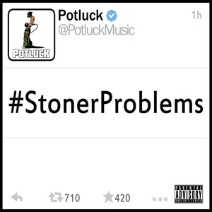 Potluck - #StonerProblems - Tekst piosenki, lyrics | Tekściki.pl