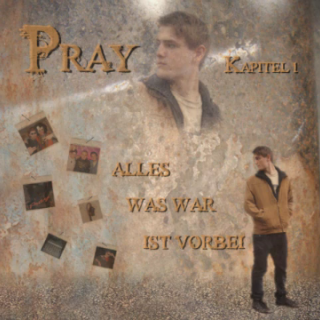 Pray - Kapitel 1 - Alles, was war, ist vorbei - Tekst piosenki, lyrics | Tekściki.pl