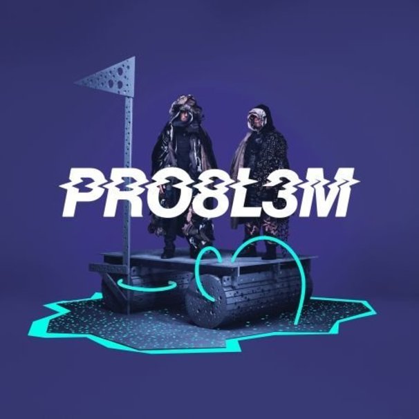 PRO8L3M - PRO8L3M - Tekst piosenki, lyrics | Tekściki.pl