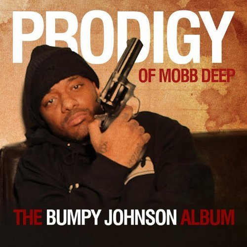 Prodigy (Mobb Deep) - The Bumpy Johnson Album - Tekst piosenki, lyrics | Tekściki.pl