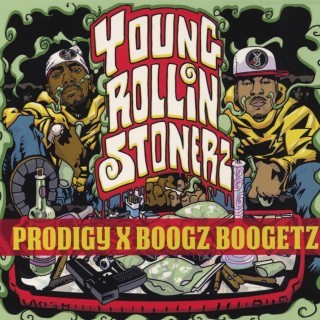 Prodigy X Boogz Boogetz - Young Rollin Stoners - Tekst piosenki, lyrics | Tekściki.pl