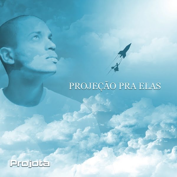 Projota - Projeção pra Elas - Tekst piosenki, lyrics | Tekściki.pl