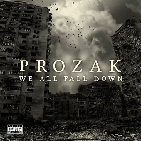 Prozak - We All Fall Down - Tekst piosenki, lyrics | Tekściki.pl