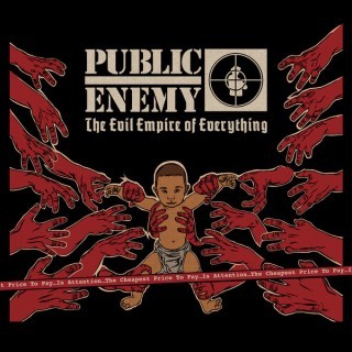 Public Enemy - The Evil Empire of Everything - Tekst piosenki, lyrics | Tekściki.pl