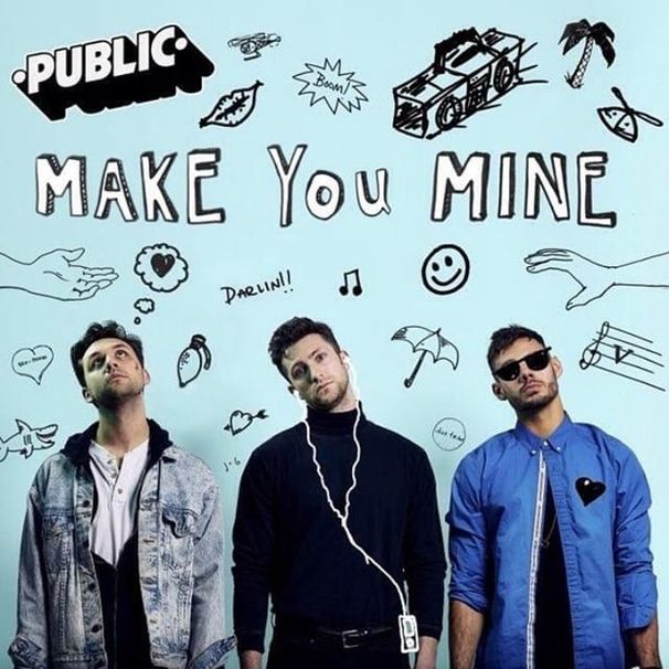 PUBLIC - Make You Mine - Tekst piosenki, lyrics | Tekściki.pl