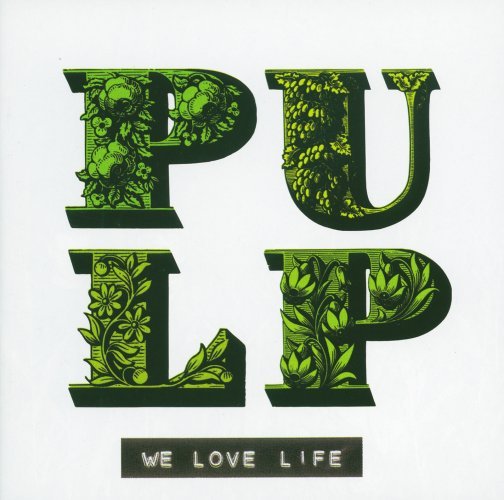 Pulp - We Love Life - Tekst piosenki, lyrics | Tekściki.pl