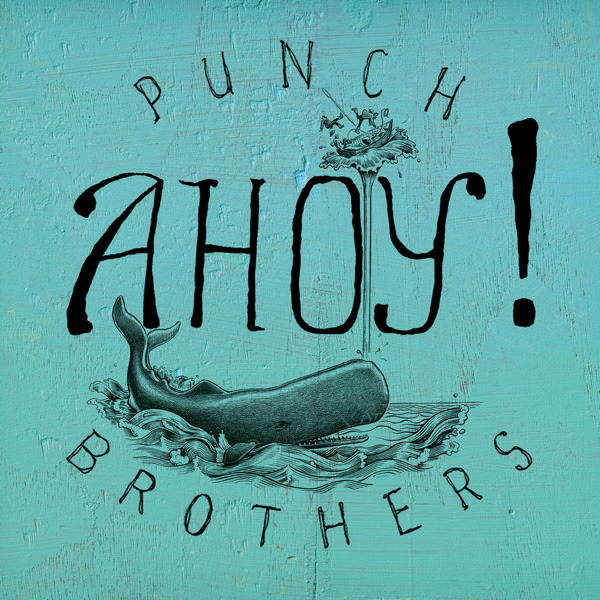Punch Brothers - Ahoy! EP - Tekst piosenki, lyrics | Tekściki.pl