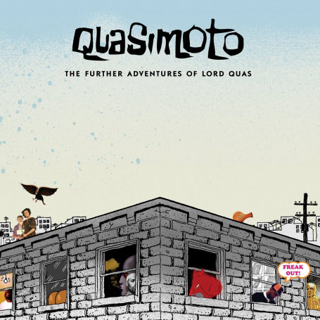 Quasimoto - The Further Adventures of Lord Quas - Tekst piosenki, lyrics | Tekściki.pl