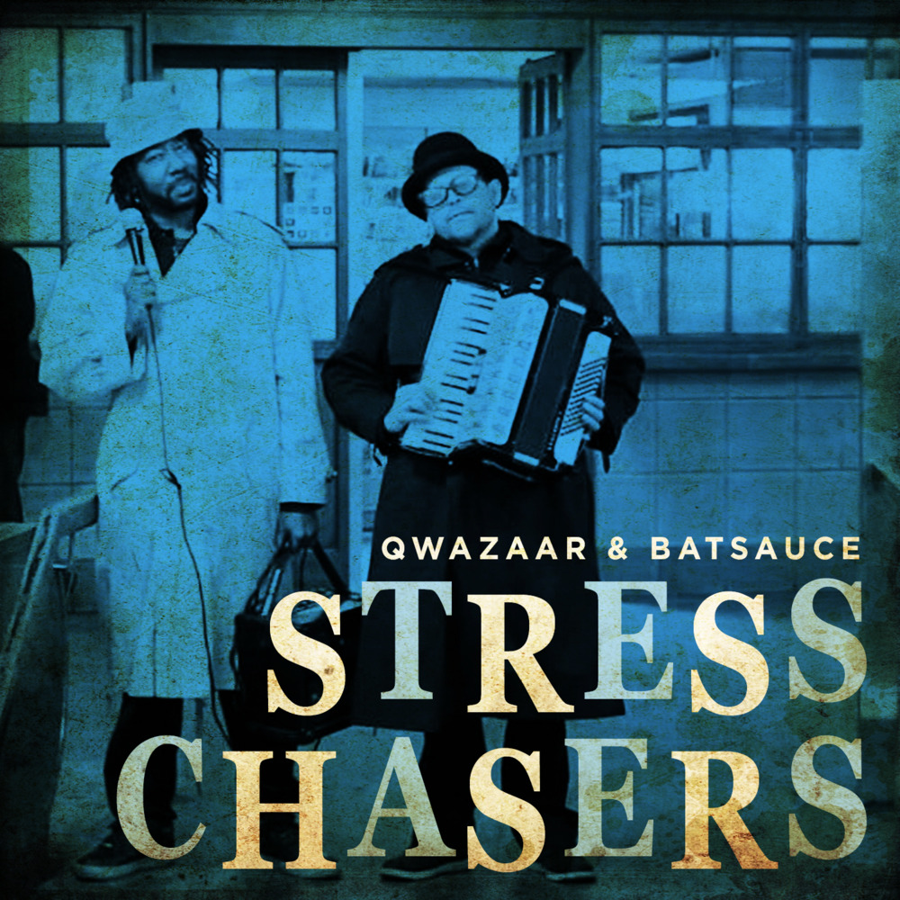 Qwazaar and Batsauce - Stress Chasers - Tekst piosenki, lyrics | Tekściki.pl