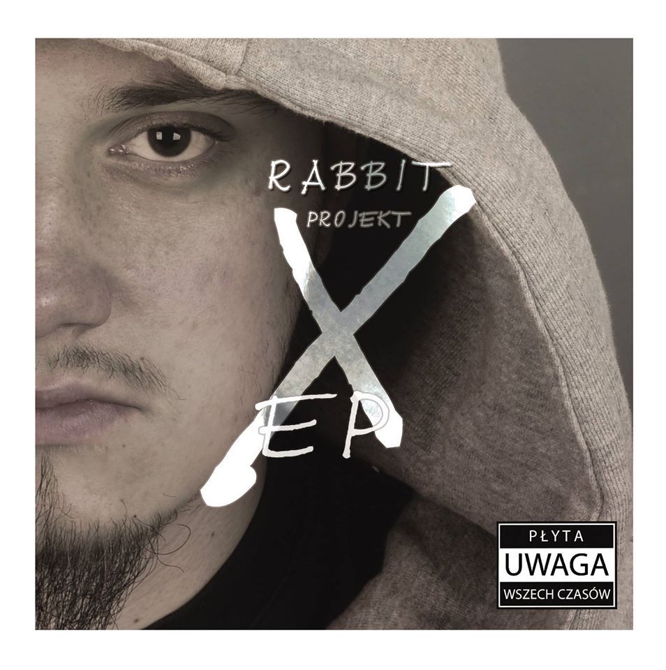 Rabbit - Projekt X EP - Tekst piosenki, lyrics | Tekściki.pl