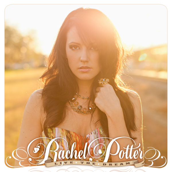 Rachel Potter - Live The Dream - Tekst piosenki, lyrics | Tekściki.pl