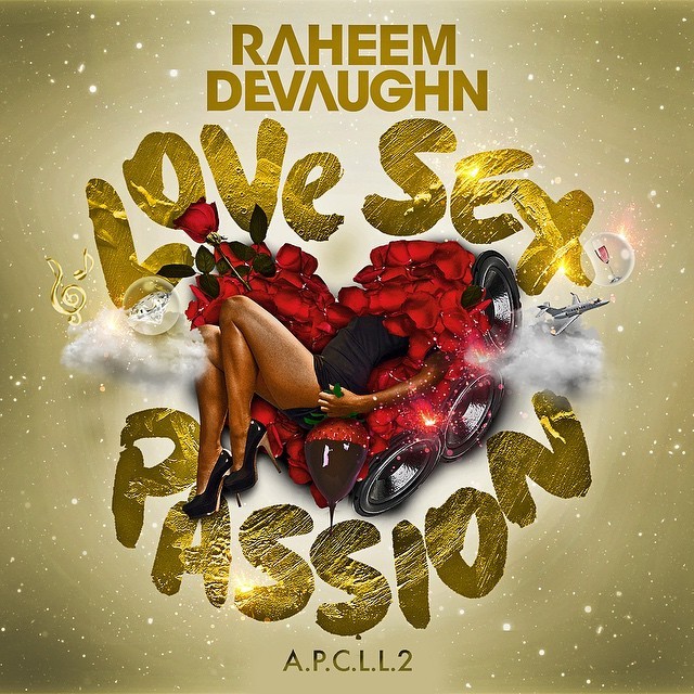 Raheem DeVaughn - Love, Sex & Passion - Tekst piosenki, lyrics | Tekściki.pl