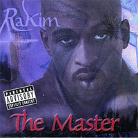 Rakim - The Master - Tekst piosenki, lyrics | Tekściki.pl