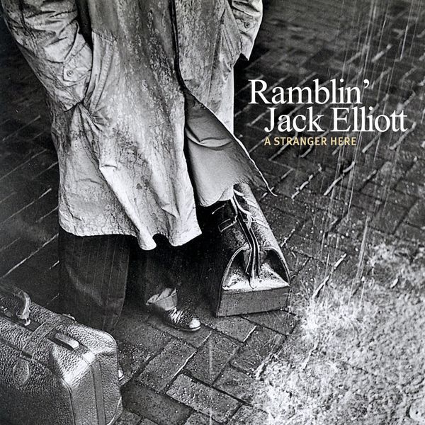 Ramblin' Jack Elliott - A Stranger Here - Tekst piosenki, lyrics | Tekściki.pl